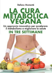 La Cura Metabolica Vegana