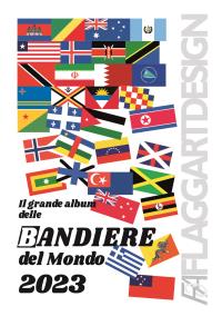 Il Grande Album delle Bandiere del Mondo - 2023