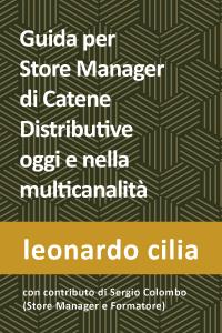 Guida per lo Store Manager di Catene Distributive Oggi e nella Multicanalità