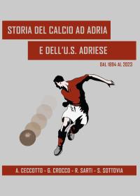 Storia del calcio ad Adria e dell'Unione Sportiva Adriese