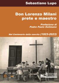 Don Lorenzo Milani prete e maestro