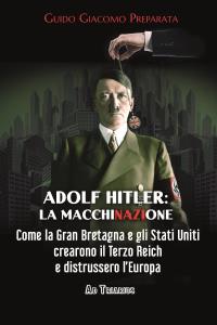 Adolf Hitler: la macchinazione