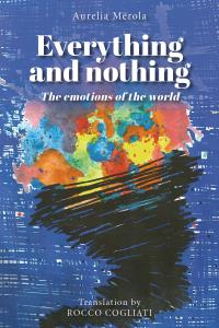 Everything and nothing. The emotions of the world
