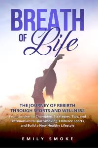 Breath of Life: The Journey of Rebirth through Sports and Wellness