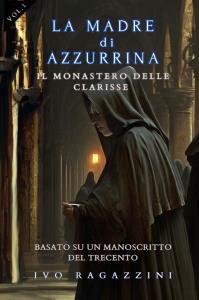 La Madre di Azzurrina - (Vol.1)