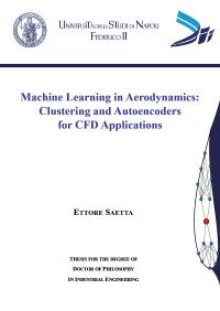 Machine Learning in Aerodynamics: Clustering and Autoencoders for CFD Applications
