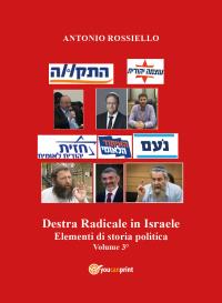 Destra radicale in Israele.  Elementi di storia politica. Volume 3°