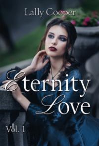 Eternity Love. Vol. 1