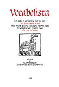 Vocabolista nel quale si dichiarano infinite voci mai pienamente intese della poesia italiana del secolo decimo sesto che alludono con coperti modi alle cose del sesso