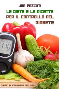 Le diete e le ricette per il controllo del diabete