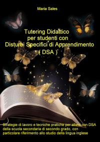 Tutoring didattico per studenti con disturbi specifici di apprendimento (DSA)
