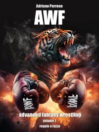 AWF - advanced fantasy wrestling - volume 1 - regole e razze