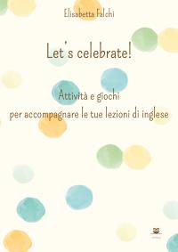 Let's Celebrate!