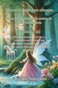 Contos de fadas para crianças Uma ótima coleção de contos de fadas fantásticos. (Volume 22)