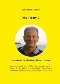 Mystery 2 I nuovi casi di Massimo Sforza cronista