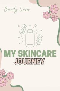 Beauty Lover - My skincare Journey