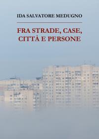 Fra strade, case, città e persone