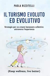 Il Turismo Evoluto ed Evolutivo