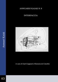 "Interfaccia" - Annuario Kaiak n. 8