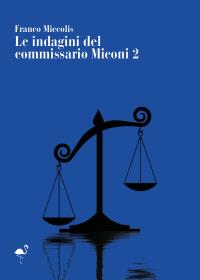 Le indagini del commissario Miconi 2